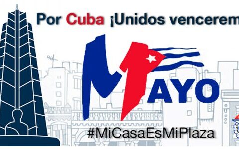 Por Cuba, Unidos Venceremos, Viva el Primero de Mayo
