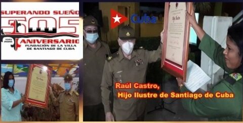 Raúl Castro, Hijo Ilustre de Santiago de Cuba