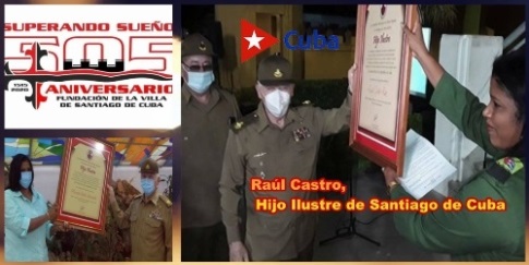 Raúl Castro, Hijo Ilustre de Santiago de Cuba