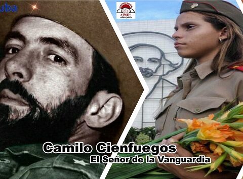 Camilo Cienfuegos, Señor de la vanguardia, Comandante Eterno.