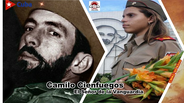 Camilo Cienfuegos, Señor de la vanguardia, Comandante Eterno.