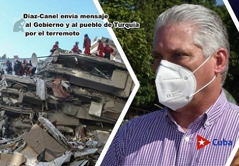 Díaz-Canel envía mensaje al Gobierno y al pueblo de Turquía por el terremoto