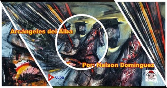 Arcángeles del Alba, de Nelson Domínguez. Cultura y Revolución