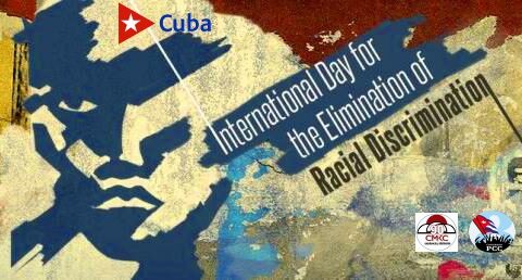No a la discrminación racial, ni de ningún otro tipo. Cuba por la igualdad de género.