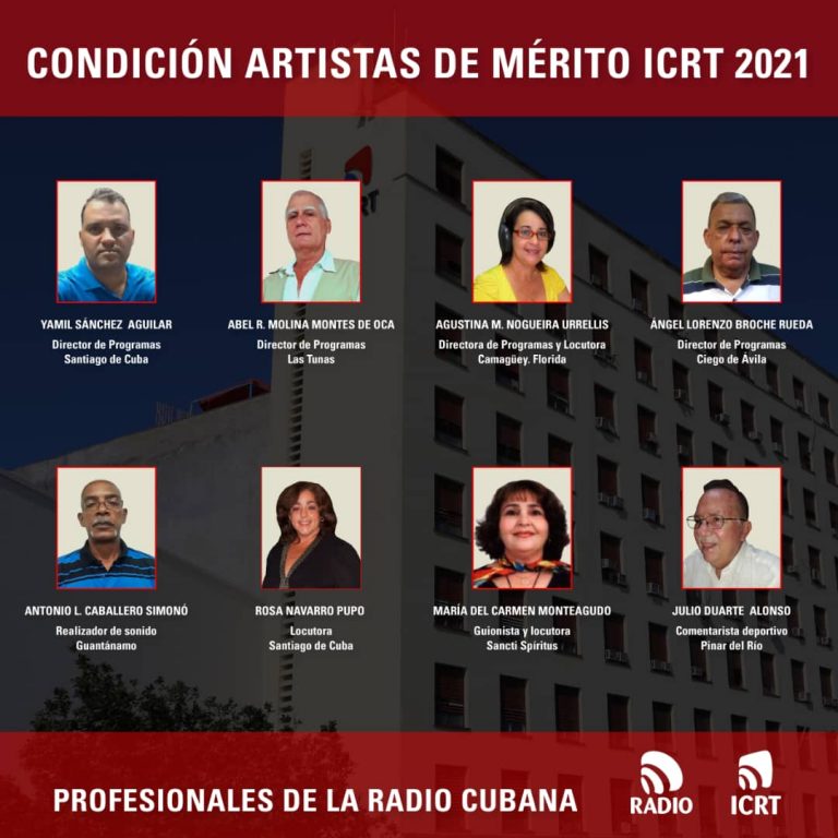 Artistas De Mérito: 2 radialistas santiagueros: Yamil Sánchez Aguilar , de Radio 8SF, Mayarí Arriba, en Segundo Frente; y la locutora de CMKC, Rosa Ileana Navarro Pupo, según dio conocer el ICRT a través de sus sitios web.