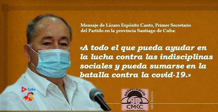 Mensaje de Lázaro Expósito Canto, Primer Secretario del Partido en la provincia Santiago de Cuba