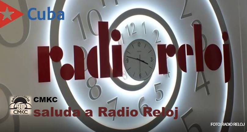 CMKC saluda a Radio Reloj