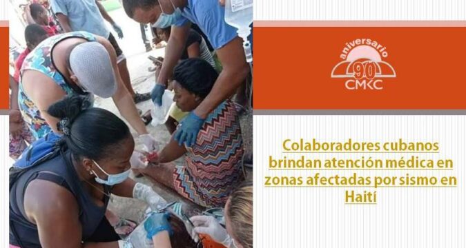 Colaboradores cubanos brindan atención médica en zonas afectadas por sismo en Haití