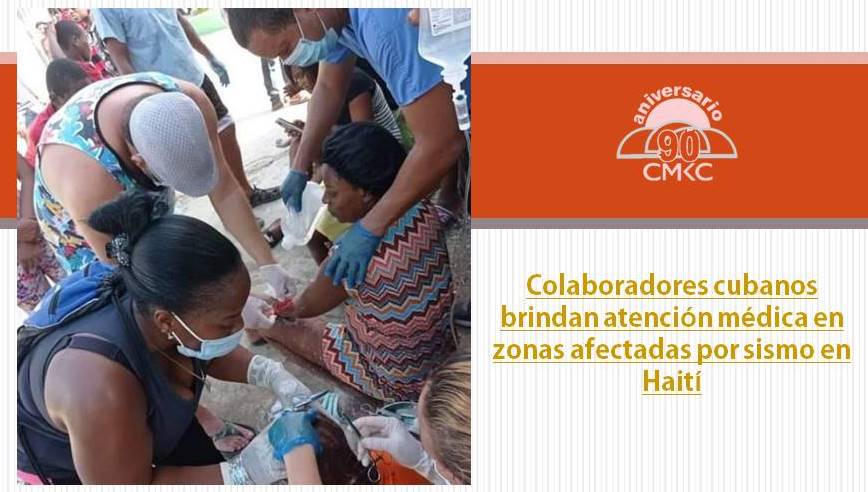 Colaboradores cubanos brindan atención médica en zonas afectadas por sismo en Haití