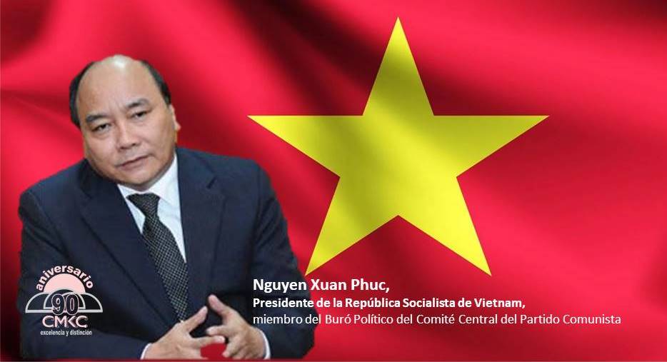 Nguyen Xuan Phuc, Presidente de la República Socialista de Vietnam y miembro del Buró Político del Comité Central del Partido Comunista de ese país.