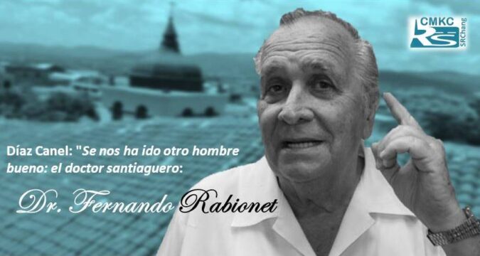 Pesar por el Doctor santiaguero Fernando Rabionet, Adiós a otro hombre bueno
