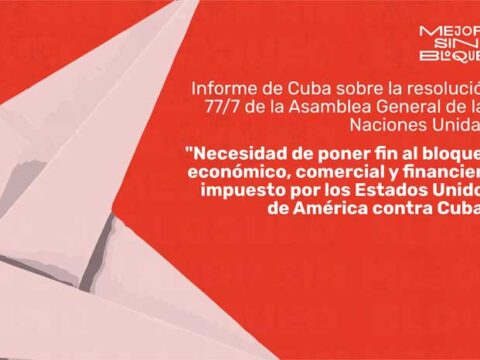 Informe de Cuba sobre el impacto del bloqueo de EE. UU. dado a conocer en Octubre 2023